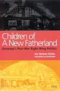 Children of a New Fatherland: Germany's Post-war Right Wing Politics