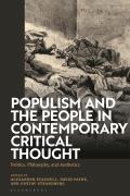 Populism and the People in Contemporary Critical Thought: Politics, Philosophy, and Aesthetics
