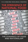 The Emergence of National Food: The Dynamics of Food and Nationalism