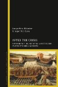 After the Crisis: Remembrance, Re-anchoring and Recovery in Ancient Greece and Rome