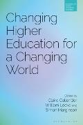 Changing Higher Education for a Changing World