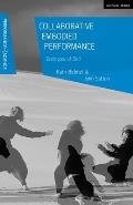 Collaborative Embodied Performance: Ecologies of Skill
