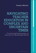 Navigating Teacher Education in Complex and Uncertain Times: Connecting Communities of Practice in a Borderless World