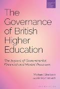 The Governance of British Higher Education: The Impact of Governmental, Financial and Market Pressures