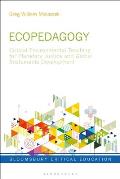 Ecopedagogy: Critical Environmental Teaching for Planetary Justice and Global Sustainable Development