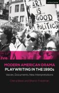 Modern American Drama: Playwriting in the 1990s: Voices, Documents, New Interpretations