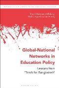Global-National Networks in Education Policy: Primary Education, Social Enterprises and 'Teach for Bangladesh'