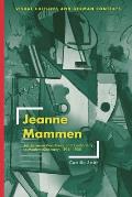 Jeanne Mammen: Art Between Resistance and Conformity in Modern Germany, 1916-1950