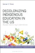 Decolonizing Indigenous Education in the Us: Beyond Colonizing Epistemicides
