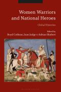 Women Warriors and National Heroes: Global Histories