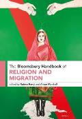 The Bloomsbury Handbook of Religion and Migration