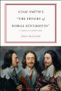 Adam Smith's the Theory of Moral Sentiments: A Critical Commentary