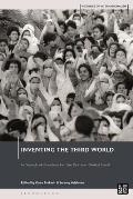 Inventing the Third World: In Search of Freedom for the Postwar Global South