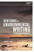 New Forms of Environmental Writing: Gleaning and Fragmentation