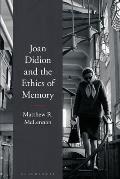 Joan Didion and the Ethics of Memory