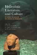 Hellenistic Literature and Culture: Studies in Honor of Susan A. Stephens