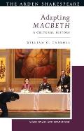 Adapting Macbeth: A Cultural History