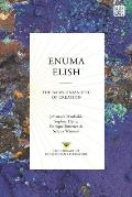 Enuma Elish: The Babylonian Epic of Creation