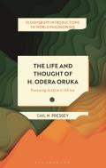 The Life and Thought of H. Odera Oruka: Pursuing Justice in Africa