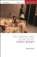 The Drama and Theatre of Annie Baker