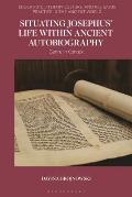 Situating Josephus' Life Within Ancient Autobiography: Genre in Context