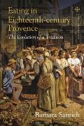 Eating in Eighteenth-Century Provence: The Evolution of a Tradition
