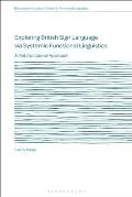 Exploring British Sign Language Via Systemic Functional Linguistics: A Metafunctional Approach