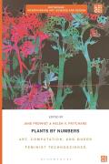 Plants by Numbers: Art, Computation, and Queer Feminist Technoscience