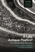 A Late Antique Poetics?: The Jeweled Style Revisited