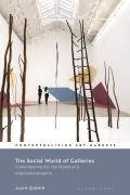 The Social World of Galleries: Contemporary Art, the Market and Internationalization