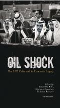 Oil Shock: The 1973 Crisis and Its Economic Legacy