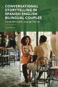 Conversational Storytelling in Spanish-English Bilingual Couples: Gender Roles and Language Choices