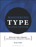 Mastering Type: The Essential Guide to Typography for Print and Digital Design