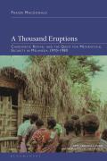 A Thousand Eruptions: Charismatic Revival and the Quest for Metaphysical Security in Melanesia 1970-1980