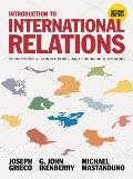 Introduction to International Relations: Perspectives, Connections, and Enduring Questions