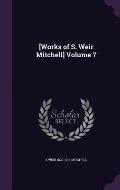 [Works of S. Weir Mitchell] Volume 7