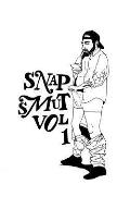 Snap Smut Vol. 1: Intimate and fun Snapchats illustrated for you