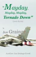 Mayday, Mayday, Mayday, Tornado Down: over Syria