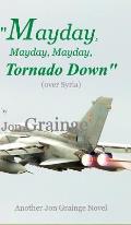 Mayday, Mayday, Mayday, Tornado Down: over Syria