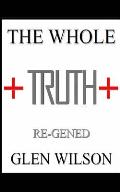 The Whole Truth: Re-GENED