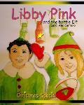 Libby Pink and the bottle Elf: Christmas Special