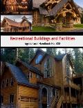 Recreational Buildings and Facilities (Agricultural Handbook No. 438)