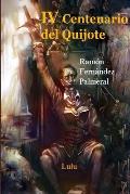 IV Centenario del Quijote, I y II Parte