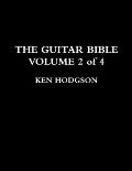 The Guitar Bible: VOLUME 2 of 4