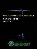 DOE Fundamentals Handbook - Material Science (Volume 1 of 2)