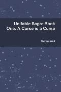 Unifable Saga: Book One: A Curse is a Curse