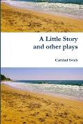 A Little Story and other plays