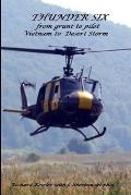 THUNDER 6 from grunt to pilot-Viet Nam to Desert Storm