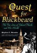 Quest for Blackbeard: The True Story of Edward Thache and His World