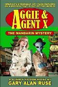 Aggie & Agent X - The Mandarin Mystery